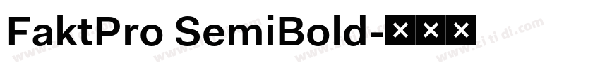 FaktPro SemiBold字体转换